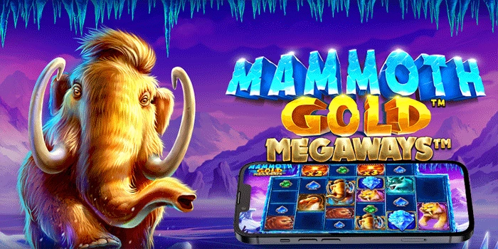 Trik Slot Mammoth Gold Megaways Paling Efektif Kemenangan