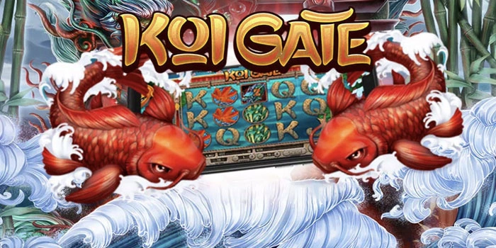 Strategi Anti Gagal Untuk Gacor di Slot Koi Gate Dengan Efektif