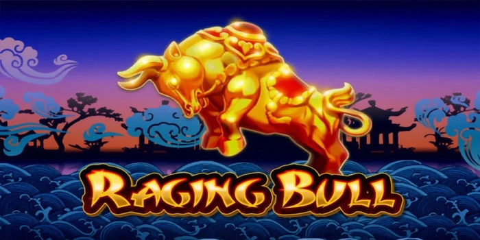 Cara Paling Mudah Untuk Meraih Super Win Slot Raging Bull