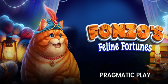 Panduan Bermain Slot Fonzo’s Feline Fortune Untuk Meraih Maxwin