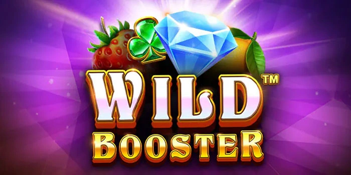 Cara Meraih Profit Slot Wild Booster Lewat Perhitungan Matang