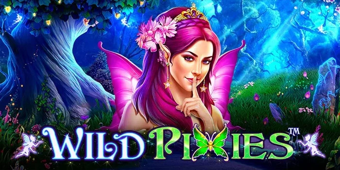 Rahasia Terbaik Untuk Taklukkan Slot Wild Pixies Pakai Pola Baru